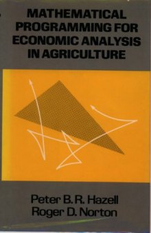 Mathematical Programming for Economic Analysis in Agriculture (Biological Resource Management)  