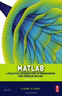 Matlab  A Practical Introduction to Programming and Problem Solving