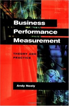 Business performance measurement: theory and practice