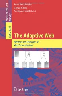 The Adaptive Web: Methods and Strategies of Web Personalization