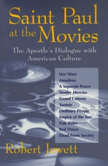 Saint Paul at the Movies: The Apostle's Dialogue With American Culture