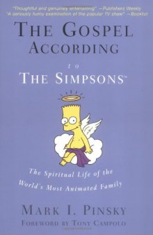 The Gospel according to the Simpsons : the spiritual life of the world's most animated family
