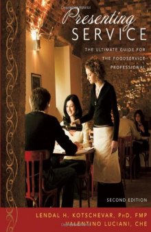 Presenting Service: The Ultimate Guide for the Foodservice Professional