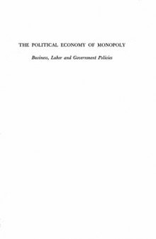 The Political Economy of Monopoly
