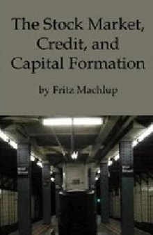 The Stock Market, Credit, and Capital Formation