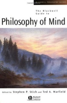 The Blackwell Guide to Philosophy of Mind (Blackwell Philosophy Guides)  