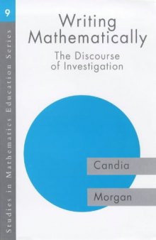Writing Mathematically: The Discourse of 'Investigation' (Studies in Mathematics Education Series, Number 9)