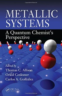 Metallic Systems: A Quantum Chemist's Perspective