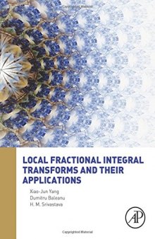 Local Fractional Integral Transforms and their Applications