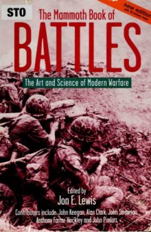 The Mammoth Book of Battles: The Art and Science of Modern Warfare