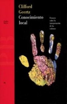 Conocimiento local: ensayos sobre la interpretación de las culturas  