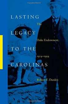 Lasting Legacy to the Carolinas: The Duke Endowment, 1924–1994