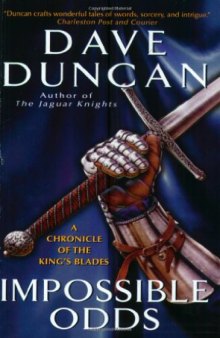 Impossible Odds: A Chronicle of the King's Blades (Tale of the King's Blades)