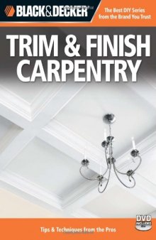 Black & Decker Trim & Finish Carpentry, with DVD