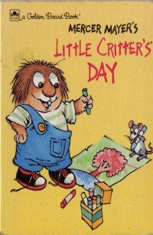 Mercer Mayer's Little Critter's Day