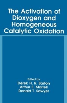 The Activation of Dioxygen and Homogeneous Catalytic Oxidation