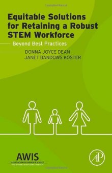 Equitable Solutions for Retaining a Robust STEM Workforce. Beyond Best Practices