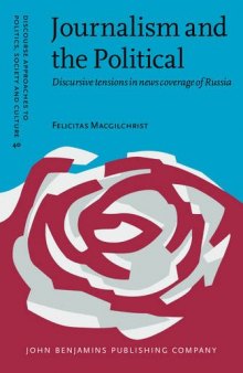 Journalism and the Political: Discursive Tensions in News Coverage of Russia