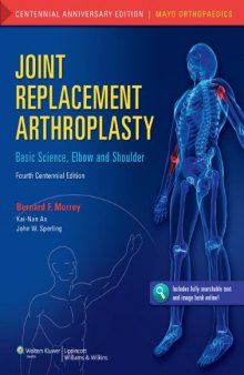 Joint Replacement Arthroplasty: Basic Science, Elbow, and Shoulder