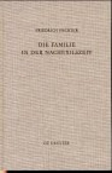 Die Familie in der Nachexilszeit: Untersuchungen zur Bedeutung der Verwandtschaft in ausgewählten Texten des Alten Testaments