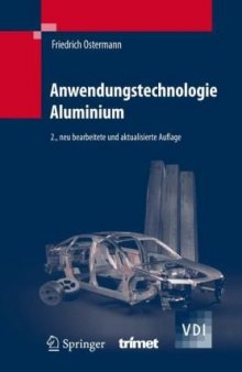 Anwendungstechnologie Aluminium, 2. Auflage (VDI-Buch)