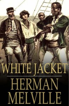 White Jacket or the World in a Man-Of-War  