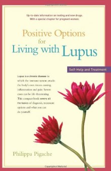 Positive Options for Living with Lupus: Self-Help and Treatment