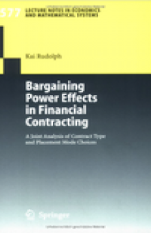 Bargaining Power Effects in Financial Contracting: A Joint Analysis of Contract Type and Placement Mode Choices