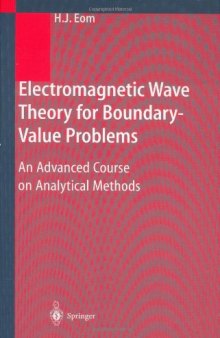 Electromagnetic wave theory for boundary-value problems: an advanced course on analytical methods
