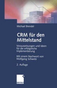 CRM für den Mittelstand: Voraussetzungen und Ideen für die erfolgreiche Implementierung