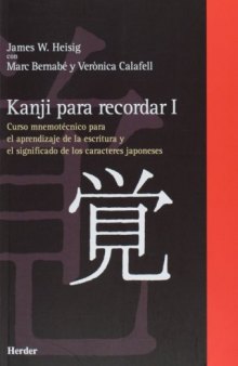 Kanji para recordar. I (Spanish Edition)