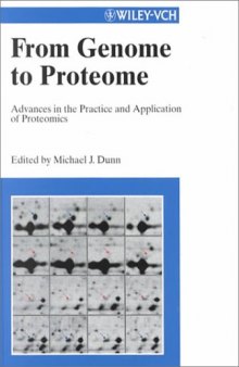 From Genome to Proteome: Advances in the Practice and Application of Proteomics
