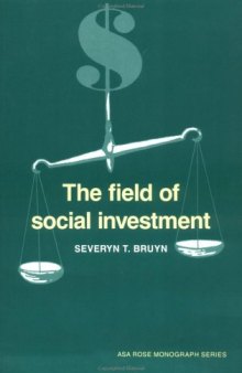 The Field of Social Investment (American Sociological Association Rose Monographs)
