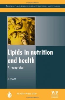 Lipids in nutrition and health: A reappraisal