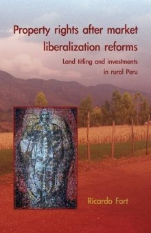 Property rights after market liberalization reforms: Land titling and investments in rural Peru