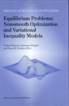 Equilibrium Problems: Nonsmooth Optimization and Variational Inequality Models (Nonconvex Optimization and Its Applications)