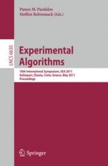 Experimental Algorithms: 10th International Symposium, SEA 2011, Kolimpari, Chania, Crete, Greece, May 5-7, 2011. Proceedings