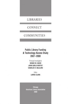 Libraries Connect Communities: Public Library Funding & Technology Access Study, 2007-2008 (Ala Research Series)