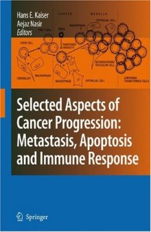 Selected Aspects of Cancer Progression: Metastasis, Apoptosis and Immune Response (Cancer Growth and Progression)