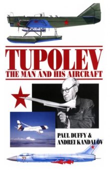 Tupolev - The Man and His Aircraft (3rd Ed)