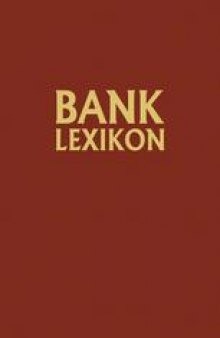 Bank-Lexikon: Handwörterbuch für das Bank- und Sparkassenwesen