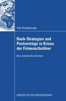 Bank-Strategien und Poolverträge in Krisen der Firmenschuldner: Eine empirische Analyse