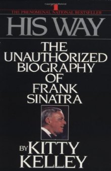 His Way: An Unauthorized Biography of Frank Sinatra