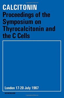 Calcitonin. Proceedings of the Symposium on Thyrocalcitonin and the C Cells, London, 17–20 July 1967