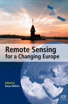 Remote Sensing for a Changing Europe: Proceedings of the 28th Symposium of the European Association of Remote Sensing Laboratories, Istanbul, Turkey, 2-5 June 2008