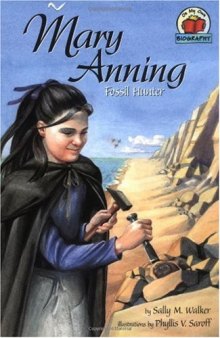 Mary Anning: Fossil Hunter (On My Own Biographies)