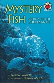Mystery Fish: Secrets of the coelacanth (On My Own Science)
