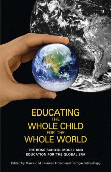 Educating the whole child for the whole world: the Ross School Model and education for the Global Era  
