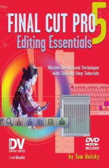 Final Cut Pro 5 Editing Essentials (DV Expert Series)