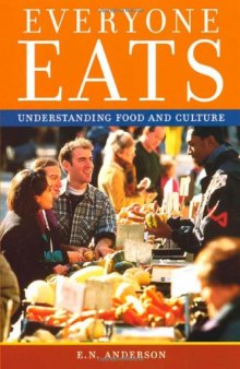 Everyone Eats: Understanding Food and Culture